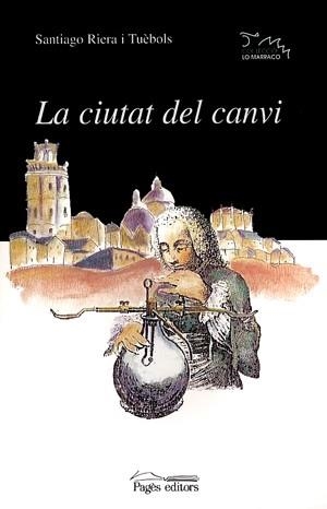 CIUTAT DEL CANVI | 9788479358389 | RIERA I TUèBOLS, SANTIAGO