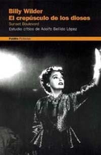 CREPUSCULO DE LOS DIOSES | 9788449309403 | BILLY WILDER