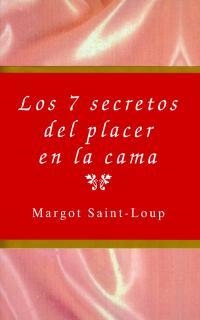 LOS 7 SECRETOS DEL PLACER EN LA | 9788495440020 | LOUP