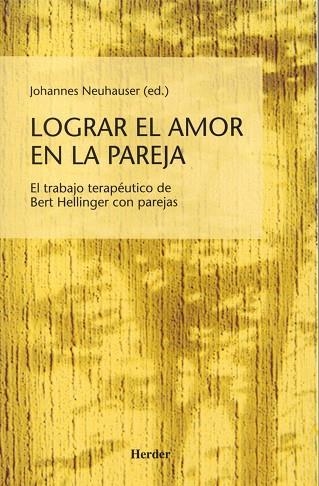 LOGRAR EL AMOR EN LA PAREJA | 9788425421709 | JOHANNES NEUHAUSER