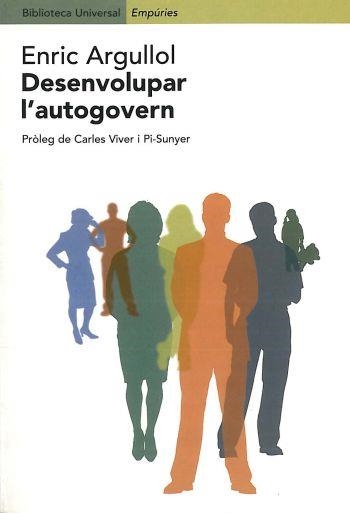 DESENVOLUPAR L' AUTOGOVERN | 9788475967202 | ENRIC ARGULLOL