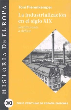 LA INDUSTRIALIZACION EN EL S.XIX | 9788432310690 | TONI