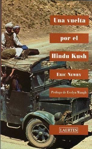 UNA VUELTA POR EL HINDU KUSH | 9788475843346 | NEWBY