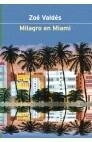 MILAGRO EN MIAMI | 9788408037446 | ZOÉ VALDÉS