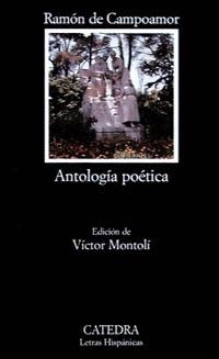 ANTOLOGIA POETIOCA | 9788437614755 | CAMPOAMOR