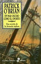 UN MAR OSCURO COMO EL OPORTO | 9788435060240 | O'BRIAN