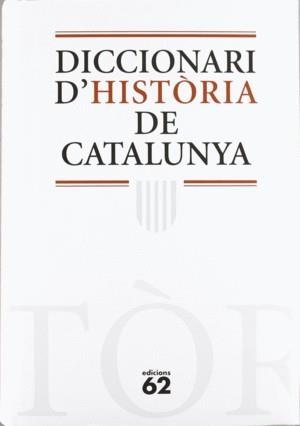 DICCIONARI D'HISTORIA DE CATALUNYA | 9788441218857 | VARIS