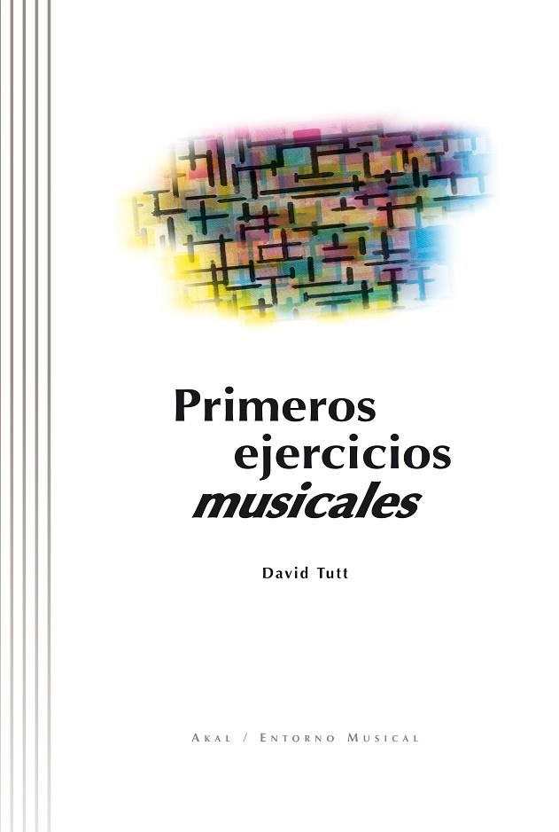 PRIMEROS EJERCICIOS MUSICALES | 9788446010050 | TUTT