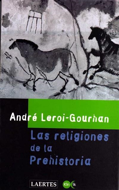 RELIGIONES DE LA PREHISTORIA | 9788475842677 | LEROI-GOURHAN