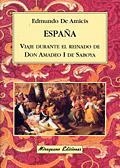 ESPAÑA VIAJE DURANTE EL REINADO | 9788478132362 | AMICIS