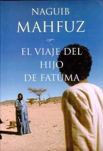 VIAJE DEL HIJO DE FATUMA | 9788427027589 | MAHFUZ, NAGUIB