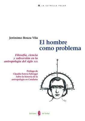 HOMBRE COMO PROBLEMA | 9788476283332 | BOUZA VILA