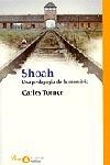 SHOAH -UNA PEDAGOGIA DE LA MEMOR | 9788484372783 | TORNER, CARLES