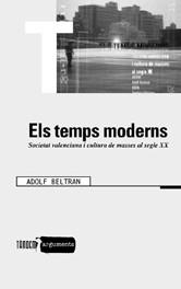 ELS TEMPS MODERNS | 9788481312782 | BELTRAN, ADOLF