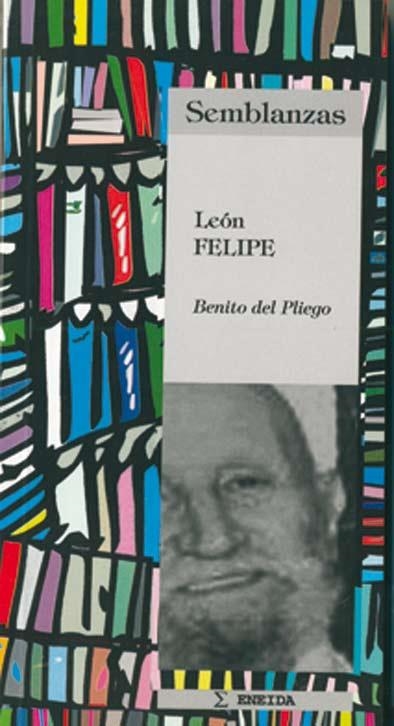 LEON FELIPE | 9788495427137 | DEL PLIEGO, BENITO