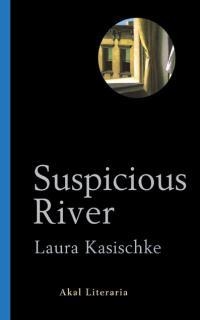 SUSPICIOUS RIVER | 9788446015802 | KASISCHKE