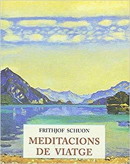 MEDITACIONS DE VIATGE | 9788497160179 | SCHUON, FRITHJOF