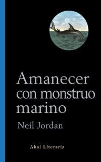 AMANACER CON MONSTRUO MARINO | 9788446015307 | JORDAN