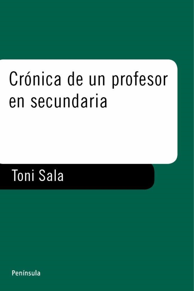 CRONICA DE UN PROFESOR | 9788483074756 | SALA, TONI