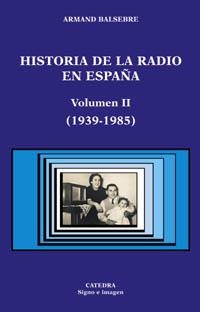 HISTORIA DE LA RADIO EN ESPAÐA V | 9788437619651 | BALSEBRE, ARMAND