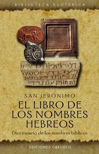 LIBRO DE LOS NOMBRES HEBREOS | 9788477209331 | JERONIMO