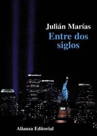 ENTRE DOS SIGLOS | 9788420667898 | MARÝAS, JULÝAN