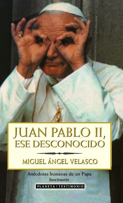 ESE DESCONOCIDO,JUAN PABLO II | 9788408027430 | VELASCO