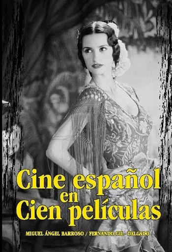 CINE ESPAÑOL EN CIEN PELICILAS | 9788495537423 | DIVERSOS