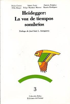 HEIDEGGER:VOZ DE TIEMPOS SOMBRIO | 9788476280744 | DIVERSOS