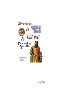 DICC. DE LA HIST. DE ESPAÑA | 9788470903663 | ALVAR