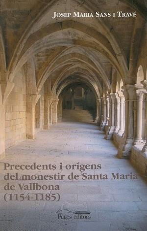 PRECEDENTS I ORIGENS DEL MONESTI | 9788479359478 | SANS I TRAVÚ, JOSEP