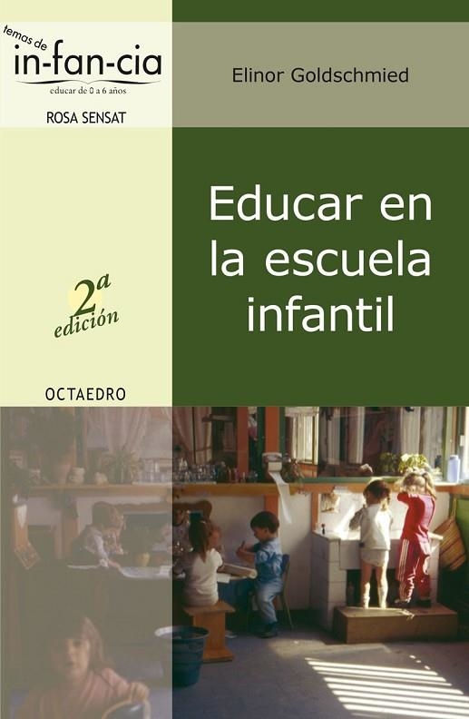 EDUCAR EN LA ESCUELA INFANTIL | 9788480635523 | GOLDSCCHMNIED