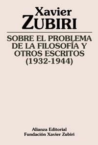 SOBRE EL PROBLEMA DE LA FILOSOFI | 9788420609409 | ZUBIRI, XAVIER