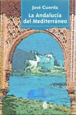 ANDALUCIA DEL MEDITERRANEO | 9788476282533 | CUERDA