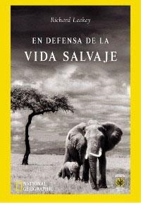 EN DEFENSA DE LA VIDA SALVAJE | 9788479018641 | LEAKEY