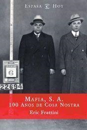 MAFIA,S.A. 100 AÑOS DE COSA NOST | 9788467002805 | FRATTINI