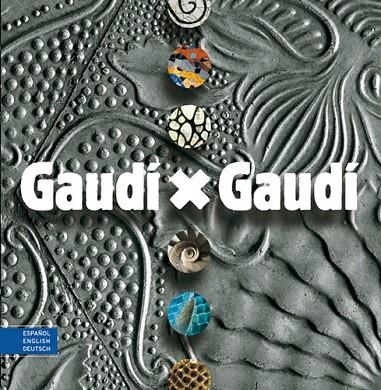 GAUDI  ESPAÑOL/ENGLISH/DEUTSCH | 9788484780571 | VIVAS ORTIZ, PERE/BERGóS, JOAN/MARTINELL, CéSAR