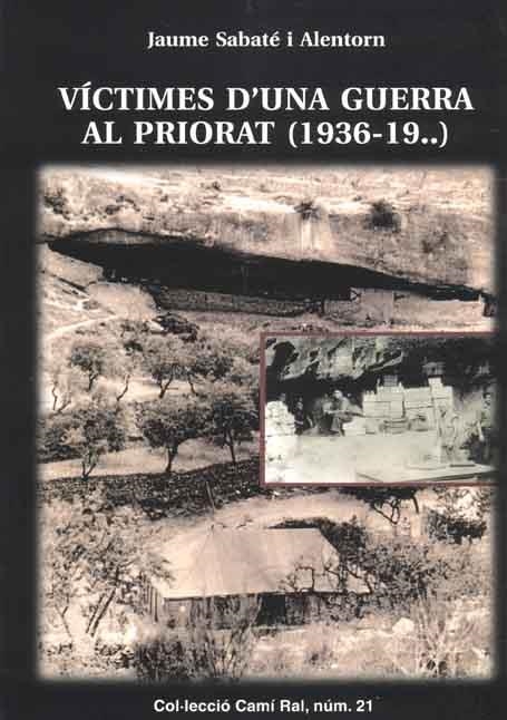 VICTIMES D'UNA GUERRA AL PRIORAT | 9788423206490 | ALENTORN