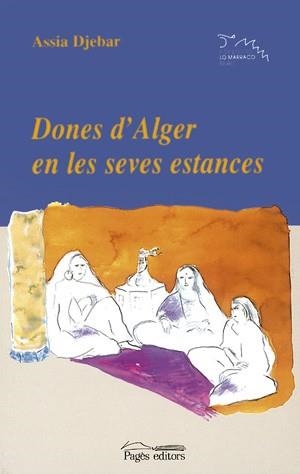 DONES D'ALGER EN LES SEVES ESTAN | 9788479357900 | DJEBAR