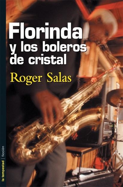 FLORINDA Y LOS BOLEROS DE CRISTA | 9788479489632 | SALAS, ROGER