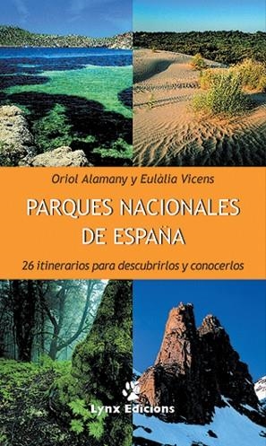 PARQUES NACIONALES DE ESPAÐA | 9788487334450 | ALAMANY, ORIOL; VICE