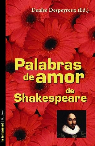 PALABRAS DE AMOR DE SHAKESPEARE | 9788479489724 | DESPEYROUX (ED.)