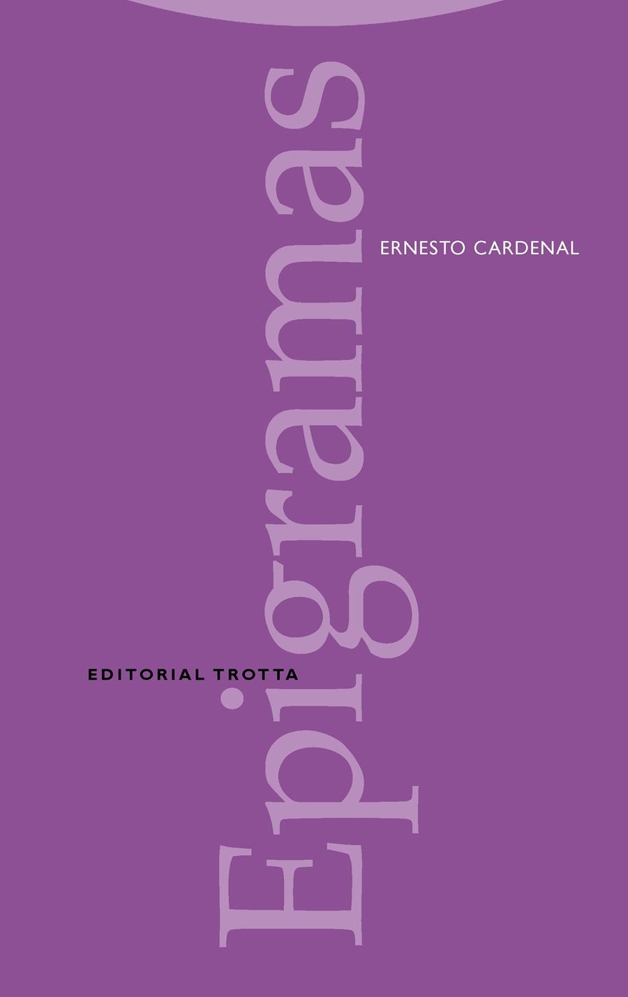 EPIGRAMAS | 9788481644449 | ERNESTO CARDENAL