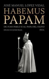 HABEMUS PAPAM | 9788495440495 | VIDAL