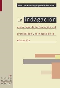 INDAGACION COMO BASE DE FORMACIO | 9788480635851 | LIEBERMAN, ANN; MILL