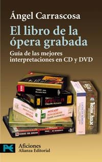 LIBRO DE LA ËPERA GRABADA | 9788420677330 | CARRASCOSA, -NGEL