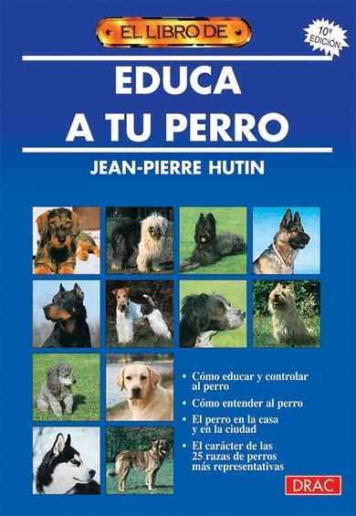 EDUCA A TU PERRO | 9788488893000 | HUTIN