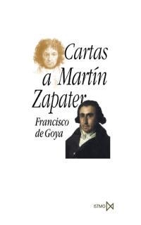 CARTAS A MARTIN ZAPATER | 9788470903991 | GOYA