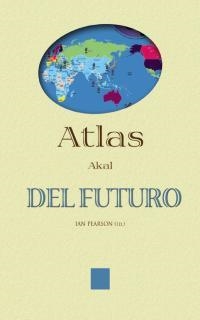 ATLAS AKAL DEL FUTURO | 9788446014102 | PEARSON, IAN