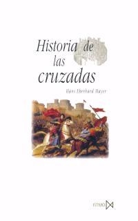 HISTORIAS DE LAS CRUZADAS | 9788470903625 | EBERHARD MAYER, HANS